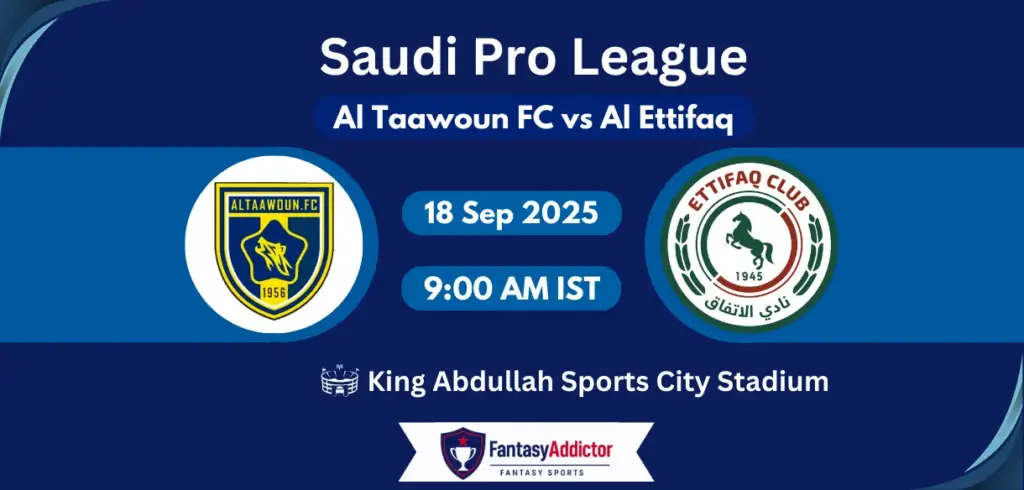Al Taawoun FC vs Al Ettifaq: Timeline, Lineups, Standings, Stats, and Player Ratings